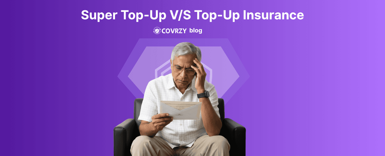 An old Indian man, wearing white formal shirt is sitting on a black couch while reading a letter, his background shows the text "Super Top-Up V/S Top-Up Insurance"